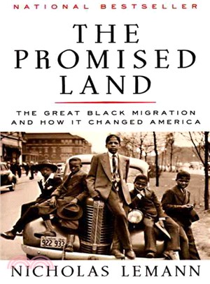The Promised Land ─ The Great Black Migration and How It Changed America