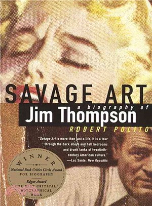 Savage Art ─ A Biography of Jim Thompson