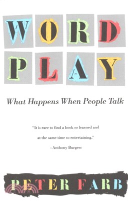 Word Play ─ What Happens When People Talk