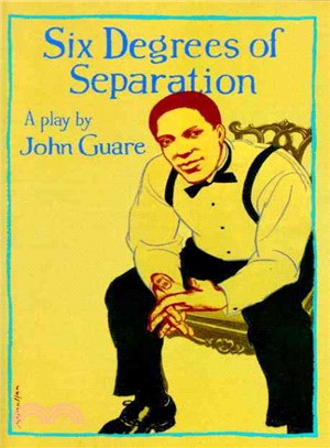 Six Degrees of Separation ─ A Play