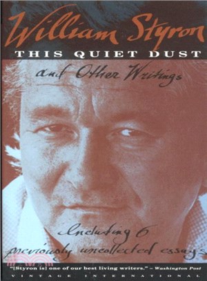 This Quiet Dust and Other Writings