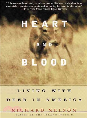 Heart and Blood ─ Living With Deer in America