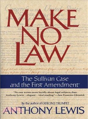 Make No Law ─ The Sullivan Case and the First Amendment