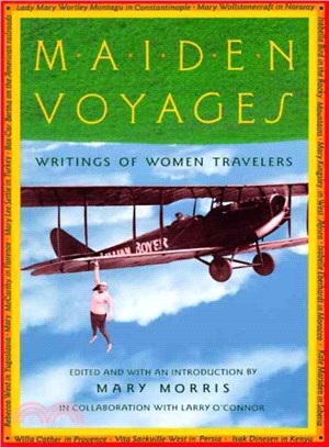 Maiden Voyages ─ Writings of Women Travelers