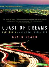 Coast of Dreams ─ California on the Edge, 1990-2003