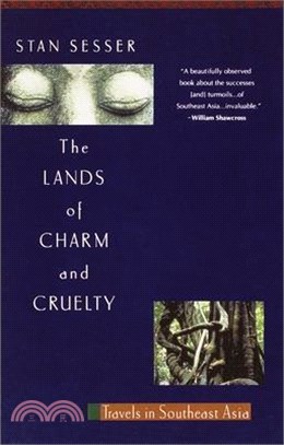 The Lands of Charm and Cruelty ― Travels in Southeast Asia