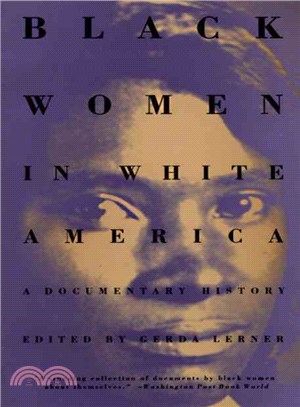 Black Women in White America ─ A Documentary History
