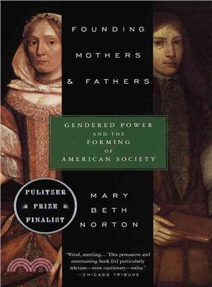 Founding Mothers & Fathers ─ Gendered Power and the Forming of American Society