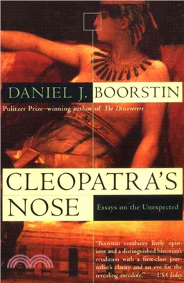 Cleopatra's Nose: Essays on the Unexpected