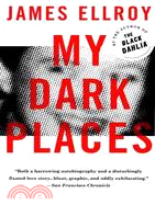 My Dark Places ─ An L.A. Crime Memoir