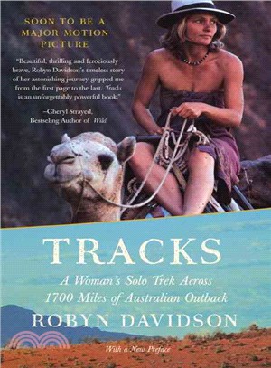 Tracks ─ A Woman's Solo Trek Across 1,700 Miles of Australian Outback