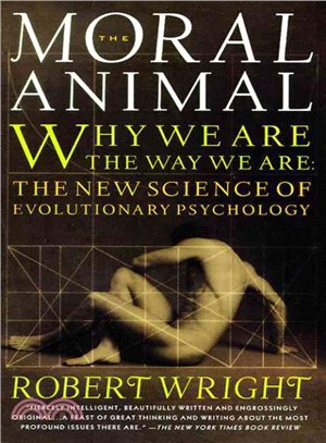 The Moral Animal ─ Evolutionary Psychology and Everyday Life