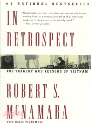 In Retrospect ─ The Tragedy and Lessons of Vietnam