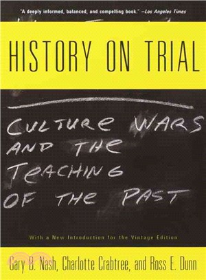 History on Trial ─ Culture Wars and the Teaching of the Past