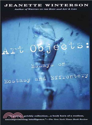 Art Objects ─ Essays on Ecstasy and Effrontery
