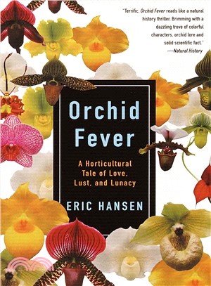 Orchid Fever ─ A Horticultural Tale of Love, Lust, and Lunacy