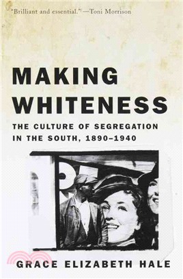 Making Whiteness ─ The Culture of Segregation in the South, 1890-1940