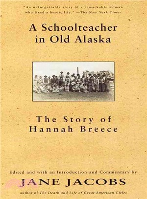 A School Teacher in Old Alaska ─ The Story of Hannah Breece