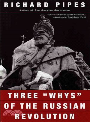 Three "Whys" of the Russian Revolution