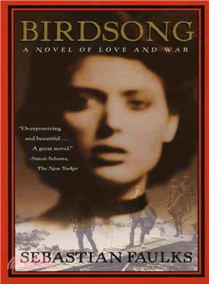 Birdsong : A Novel of Love and War | 拾書所