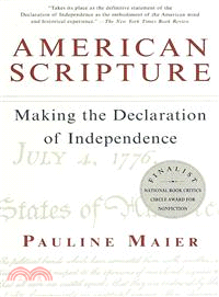 American Scripture ─ Making the Declaration of Independence