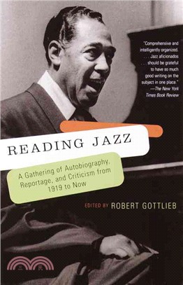 Reading Jazz ─ A Gathering of Autobiography, Reportage, and Criticism from 1919 to Now