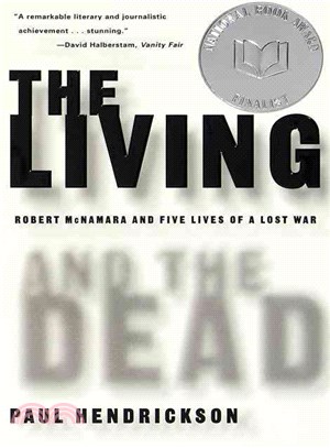 The Living and the Dead ─ Robert McNamara and Five Lives of a Lost War