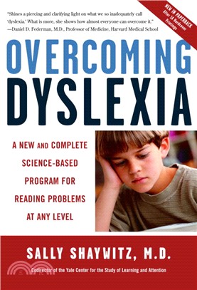 Overcoming Dyslexia ─ A New and Complete Science-Based Program for Reading Problems at Any Level