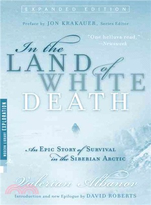 In the Land of White Death ─ An Epic Story of Survival in the Siberian Arctic