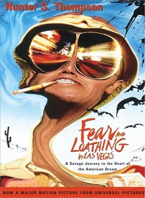 Fear and loathing in Las Vegas :a savage journey to the heart of the American dream /