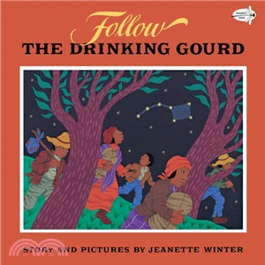 Follow the drinking gourd /