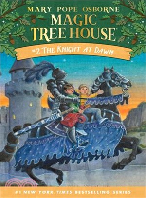 Magic Tree House #2: The Knight at Dawn (平裝本)