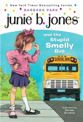 Junie B. Jones and the stupid smelly bus /