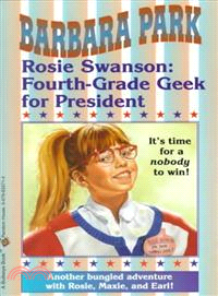 Rosie Swanson ─ Fourth-grade Geek for President