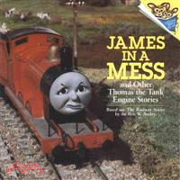 James in a mess and other Thomas the tank engine stories /