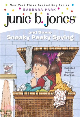 Junie B. Jones and some sneaky peeky spying /