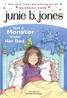 Junie B. Jones has a monster...