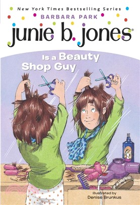 Junie B. Jones is a beauty shop guy /