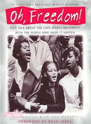 Oh, freedom! : kids talk about the Civil Rights Movement with the people who made it happen