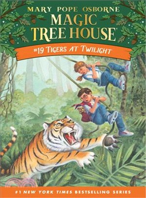 Magic Tree House #19: Tigers at Twilight (平裝本) | 拾書所