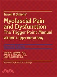 Travell & Simons' Myofascial Pain and Dysfunction ─ The Trigger Point Manual : Upper Half of Body