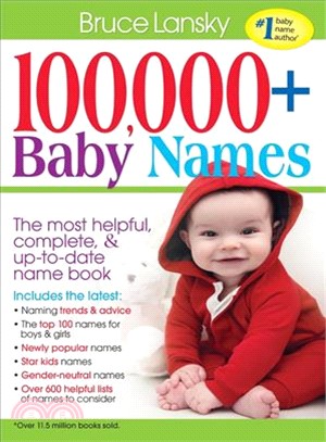 100,000 + Baby Names ─ The Most Complete, Fascinating, and Helpful Name Book You Can Find