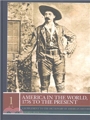 America in the World, 1776 to the Present ─ A Supplement to the Dictionary of American History