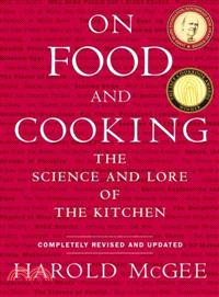 On Food And Cooking ─ The Science and Lore of the Kitchen