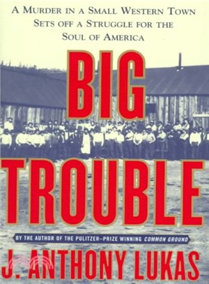 BIG TROUBLE: A MURDER IN A SMALL WESTERN TOWN SETS O