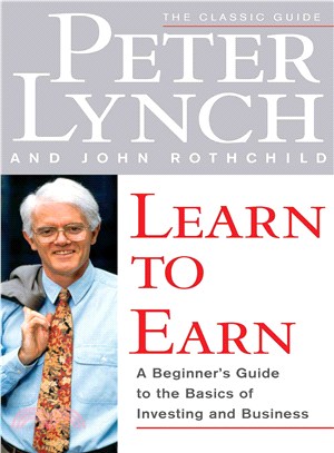 Learn to Earn: A Beginner's Guide to the Basics of Investing and Business | 拾書所