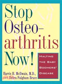 Stop Osteoarthritis Now