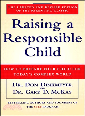 Raising a Responsible Child: How to Prepare Your Child for Today's Complex World