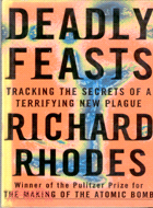 DEADLY FEASTS: TRACKING THE SECRETS OF A TERRIFYING