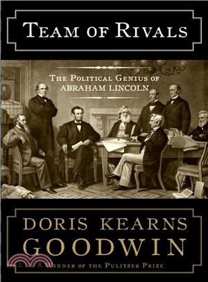 Team of Rivals ─ The Political Genius of Abraham Lincoln | 拾書所